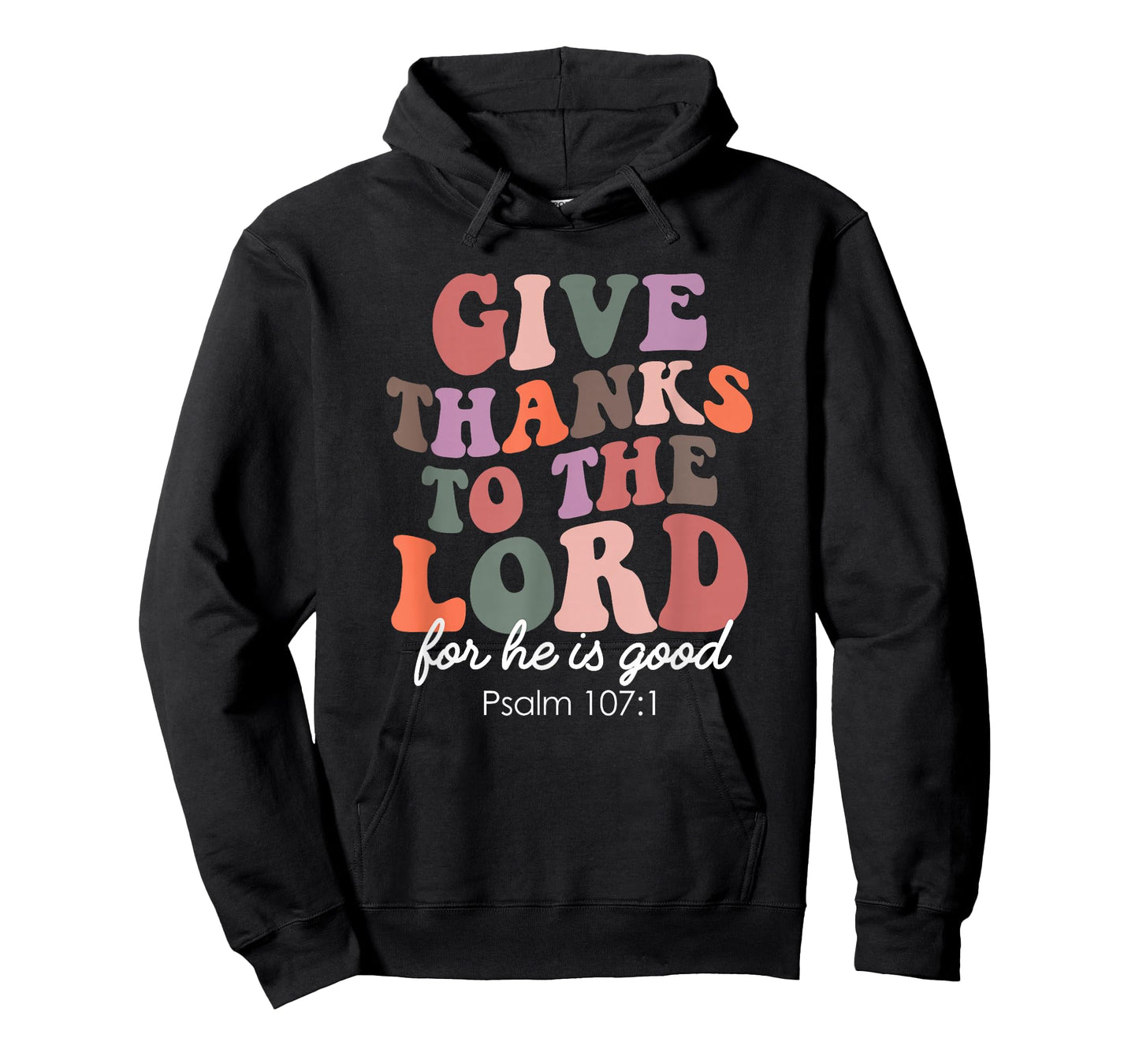 Psalm 107:1 Christian Retro Give Thanks to The Lord Faith T-Shirt