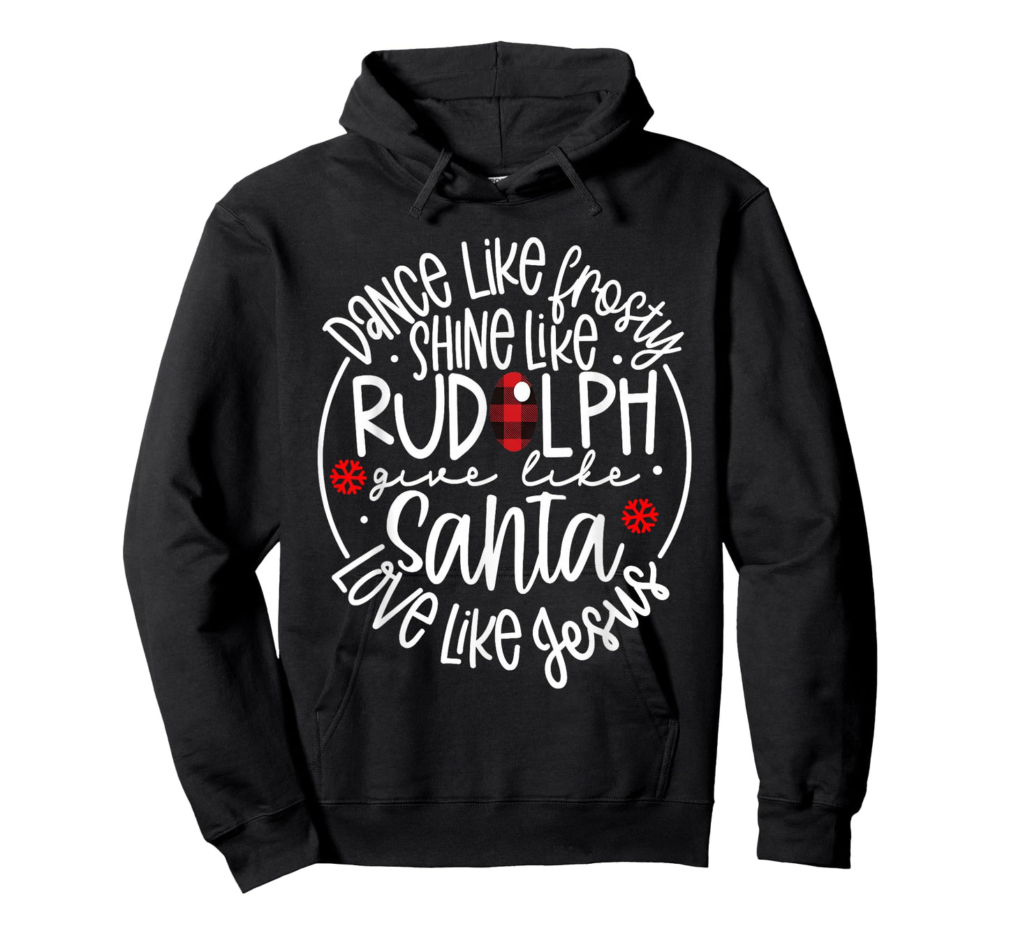 Dance Like Frosty Shine Like Rudolph Love Jesus Christmas T-Shirt