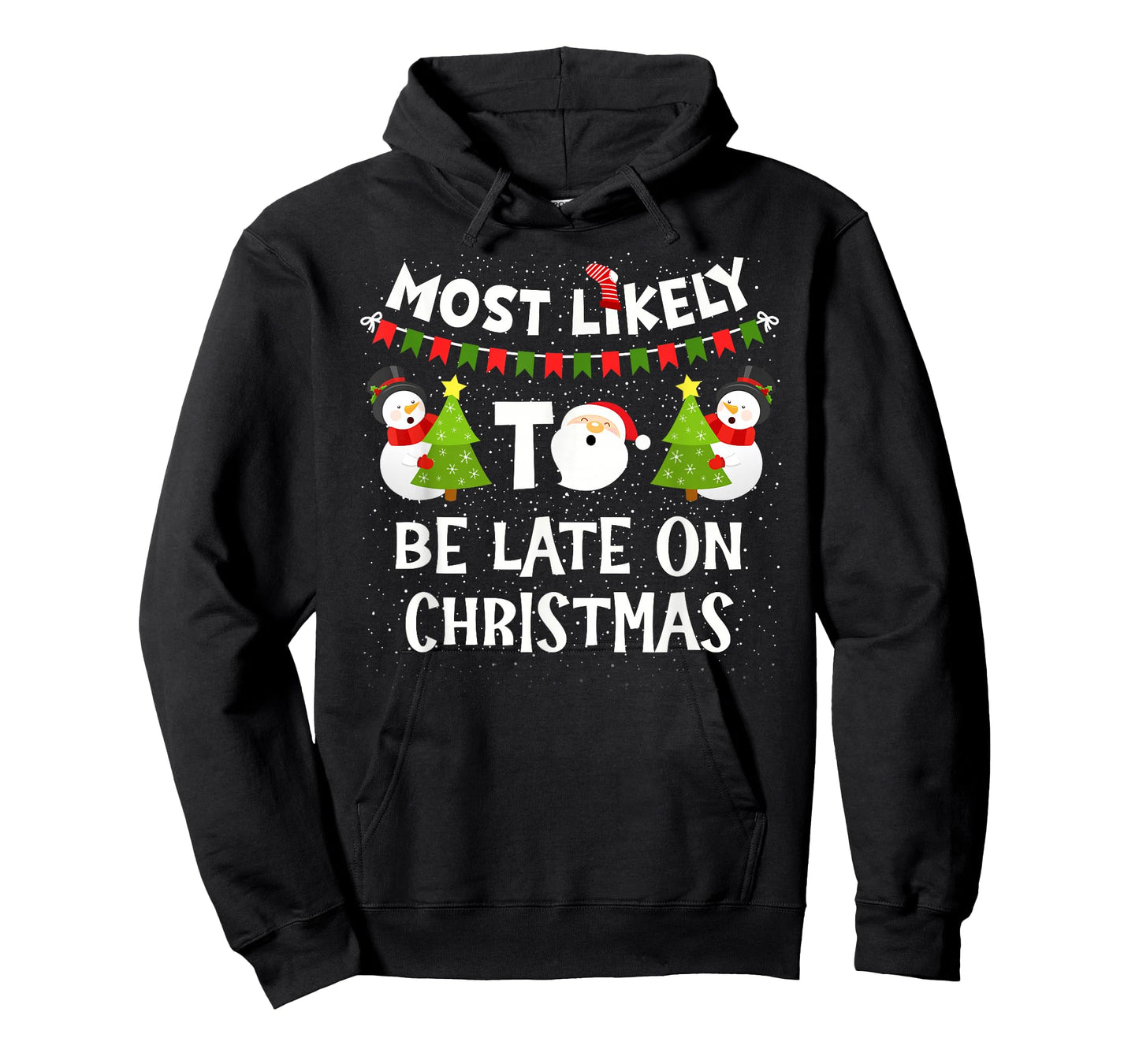 Most Likely to Be Late On Christmas Funny Family Matching T-Shirt