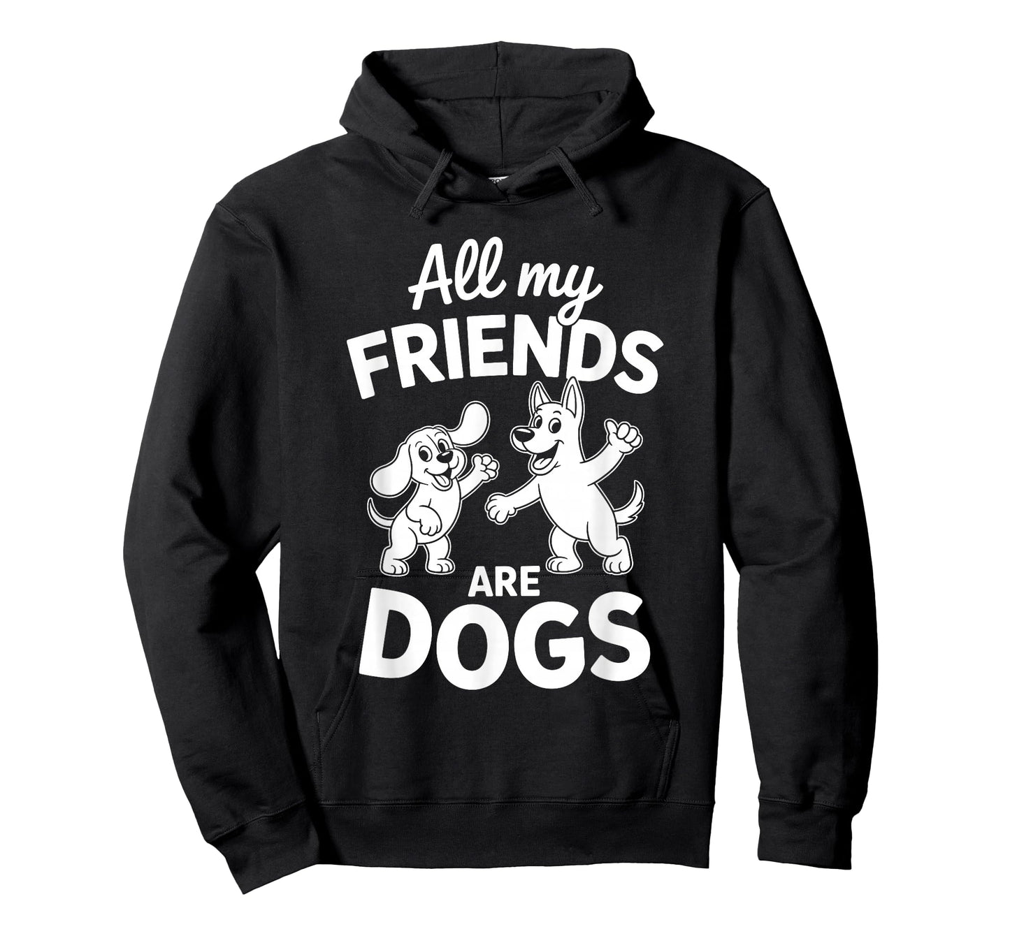 All My Friends are Dogs Dog Lover T-Shirt
