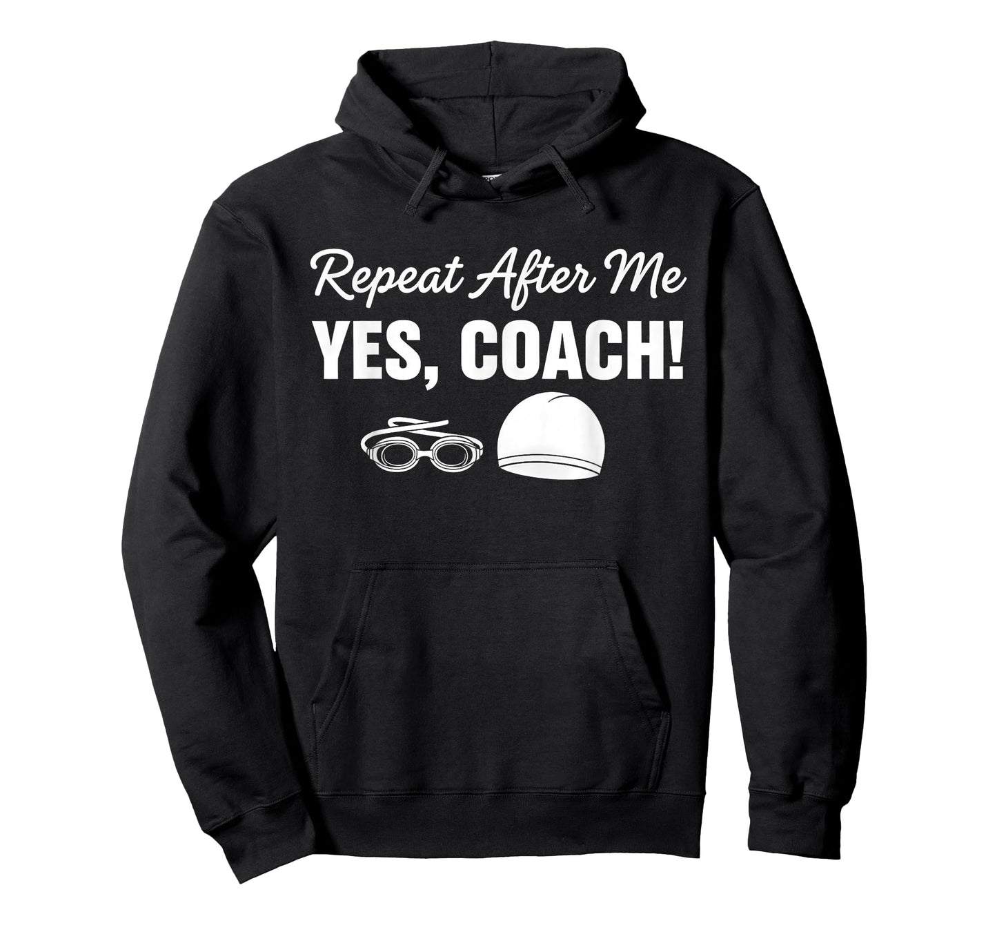 Repeat After Me Yes Coach Funny Swimmer T-Shirt