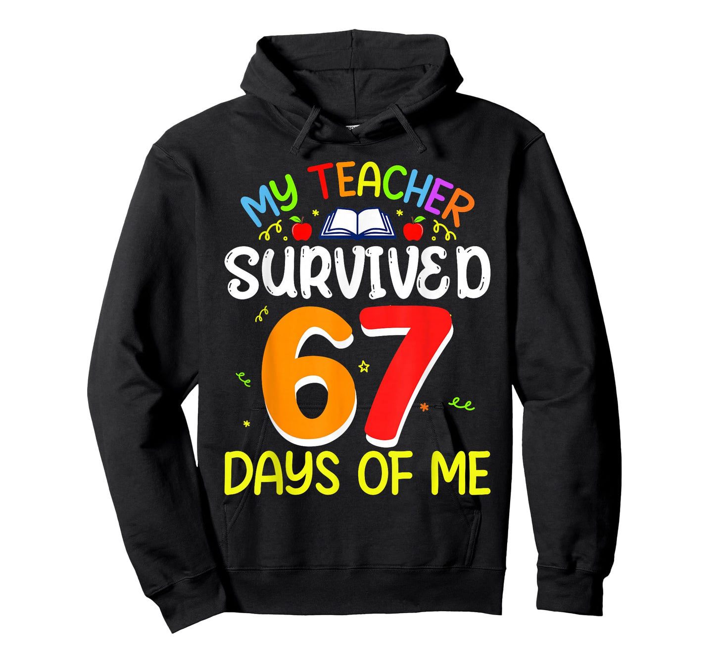 My Teacher Survived 67 Days of Me School Funny Kids T-Shirt