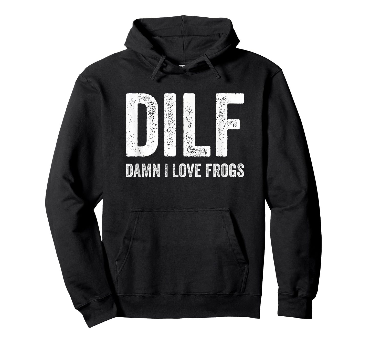 DILF Damn I Love Frogs Funny Sarcastic Handsome Dad Fathers T-Shirt