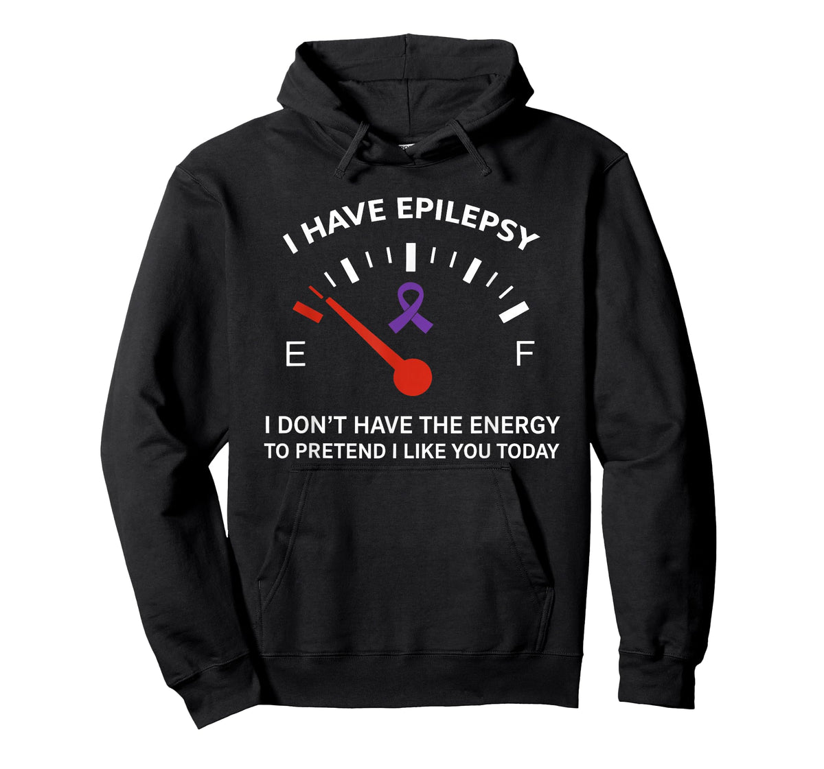I Have Epilepsy I Don't Have The Energy to Pretend I Like T-Shirt