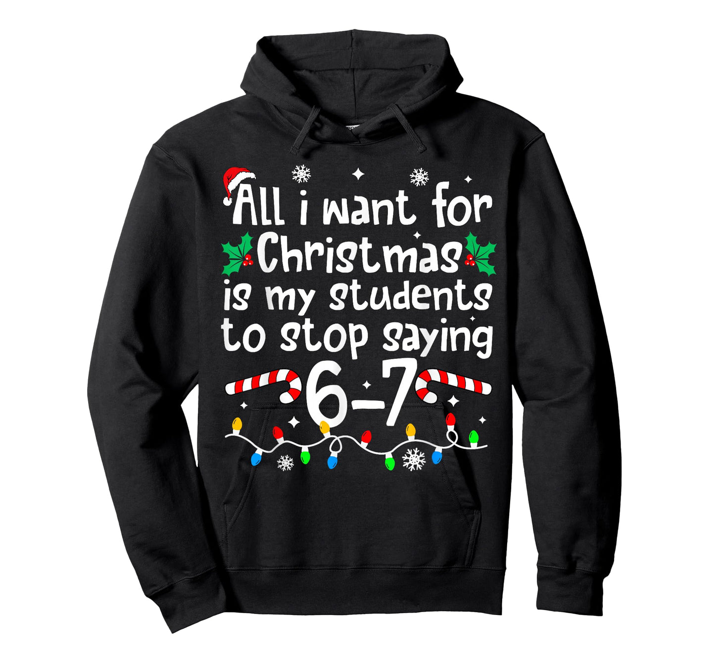 Funny Teacher Christmas Students Saying 6-7 67 Six Seven T-Shirt
