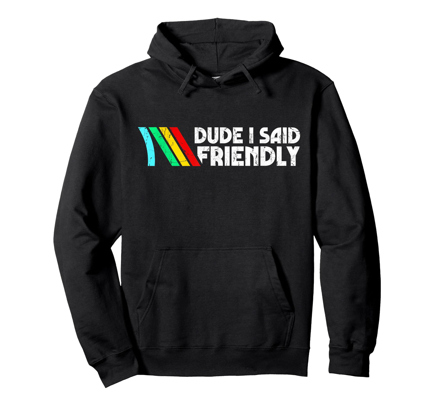 Dude I Said Friendly, Game Lover, Vintage Quotes T-Shirt