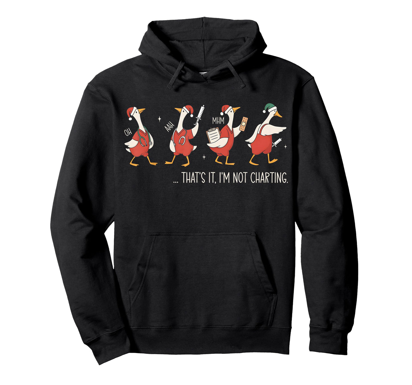 That's It I'm Not Charting Funny Silly Goose Nurse Christmas T-Shirt