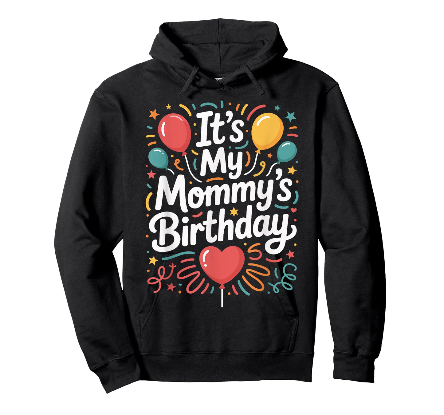It's My Mommy's Birthday Celebration from Son Or Daughter T-Shirt