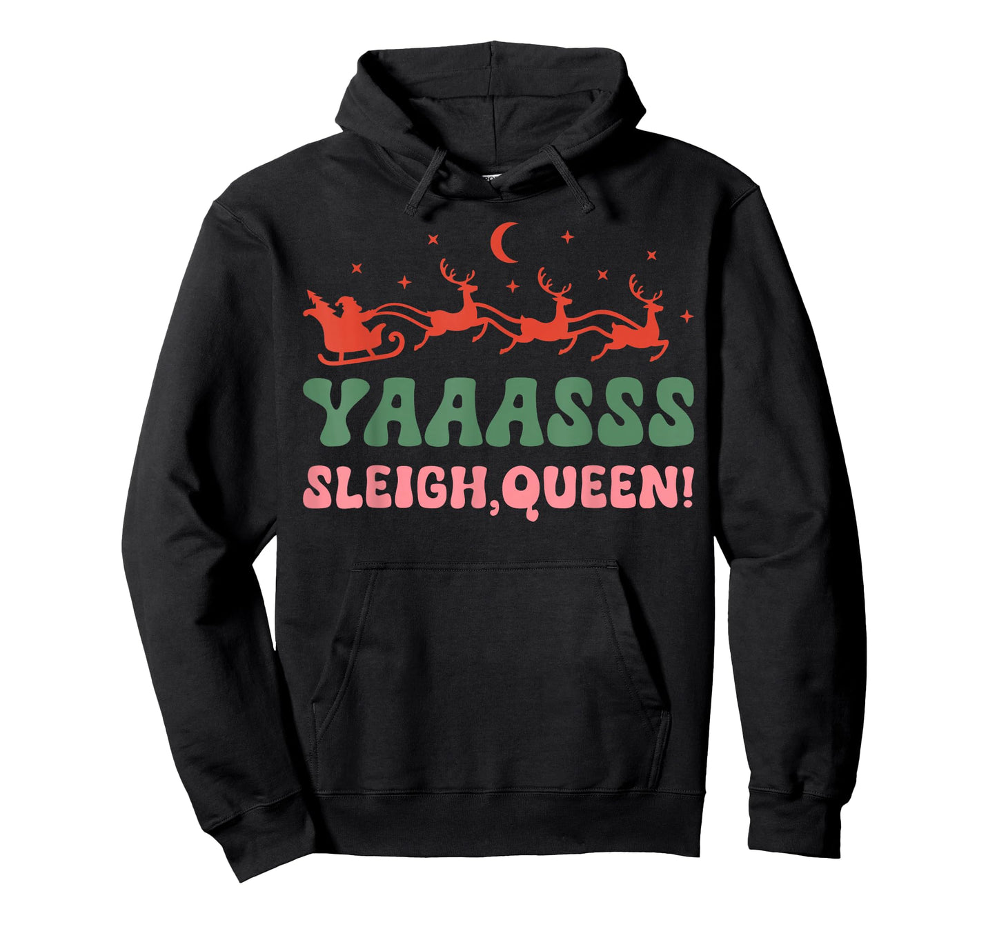 Yaaasss Sleigh Queen Sleigh Girl Matching Christmas Pajamas T-Shirt