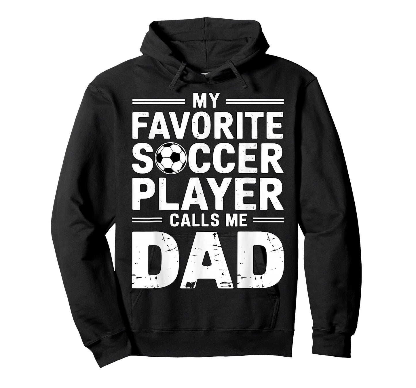 My Favorite Soccer Player Calls me Dad T-Shirt