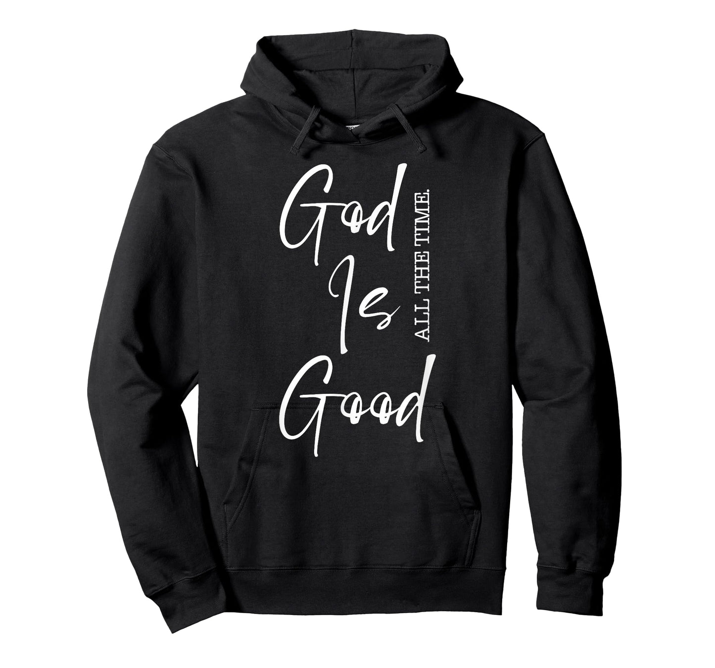 God is Good All The Time Bible Quote Gift for Men Women Kid T-Shirt