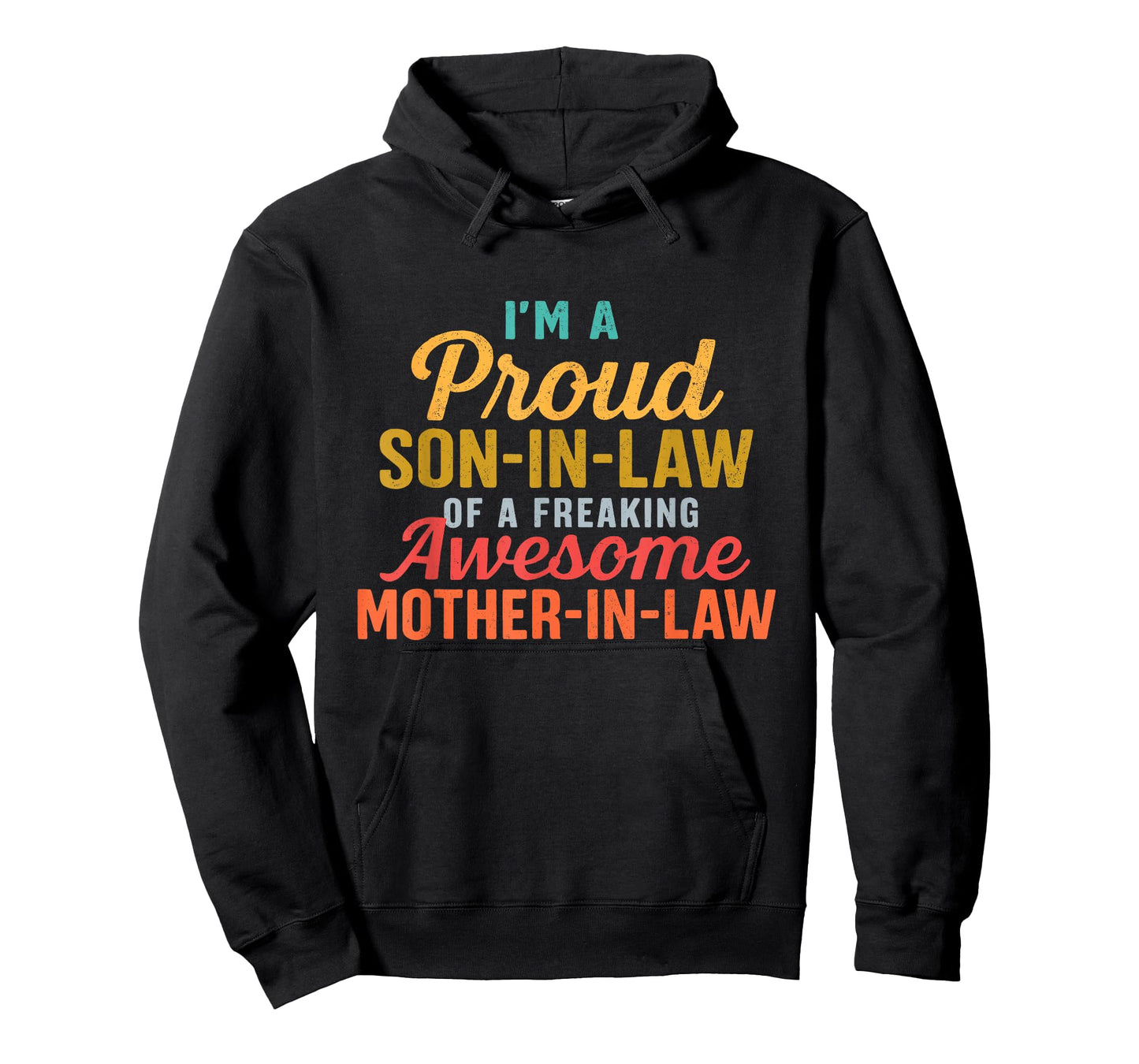 Proud Son in Law of A Freaking Awesome Mother in Law Funny T-Shirt