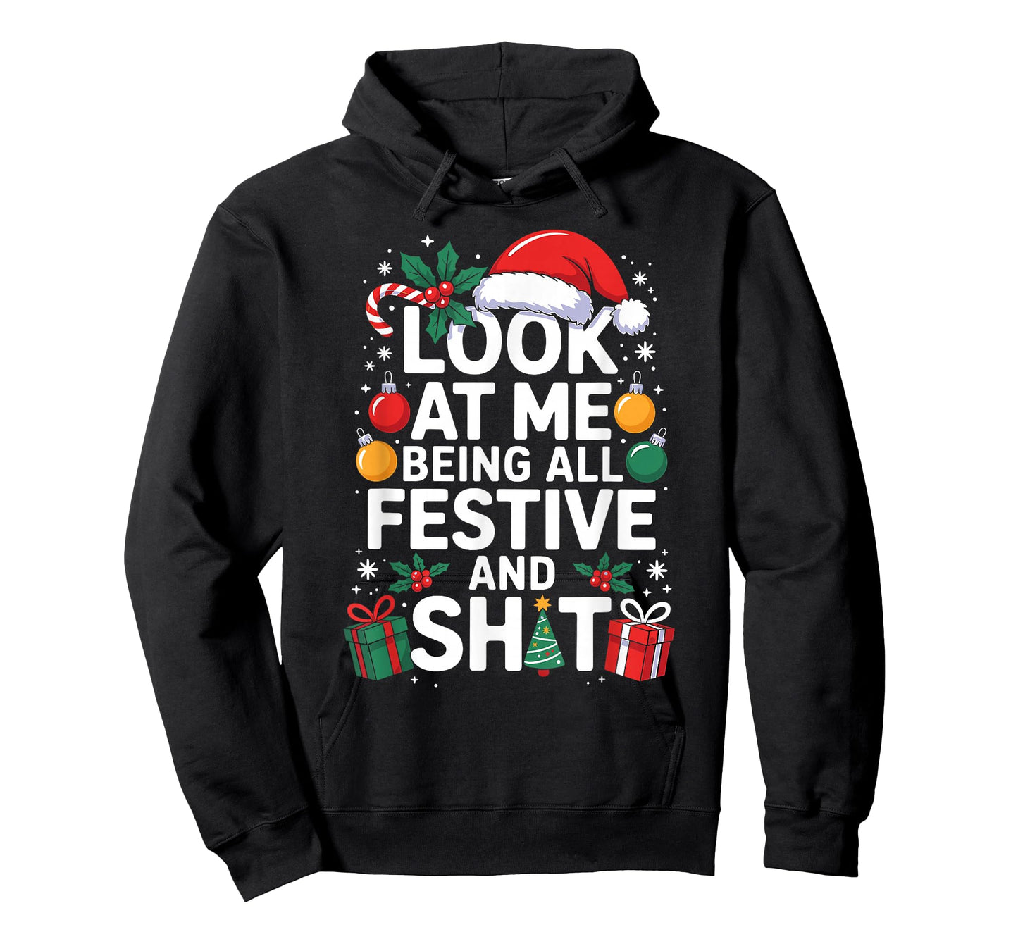 Look at Me Being All Festive and Shit Funny Christmas Tree T-Shirt