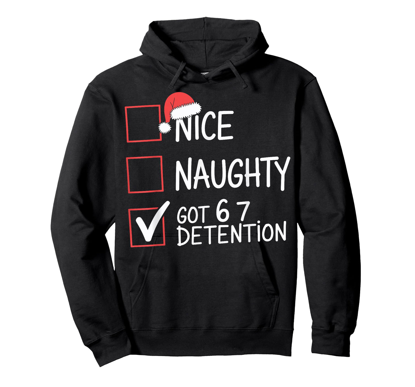 Nice Naughty Got 6 7 Detention Meme Christmas Six Seven Xmas T-Shirt