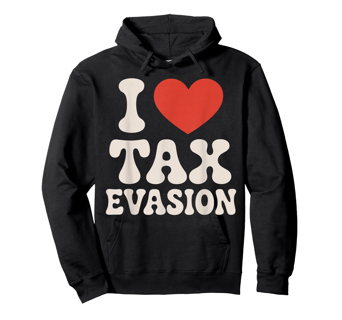 Tax Fraud Art for Men Women Kids Evade Tax Fraud Tax Evasion T-Shirt