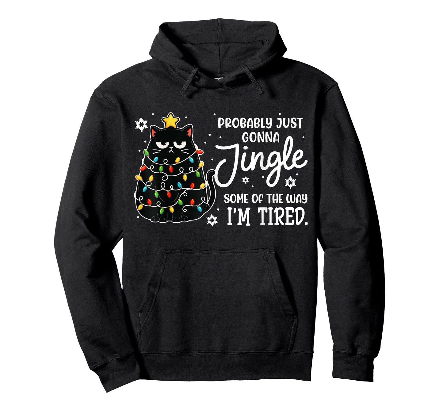 Probably Just Gonna Jingle Some of The Way Tired Cat Xmas T-Shirt