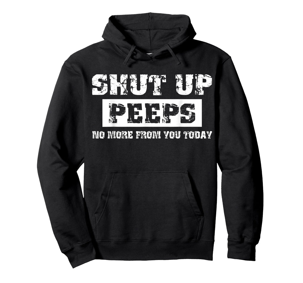 Shut Up Peeps T-Shirt
