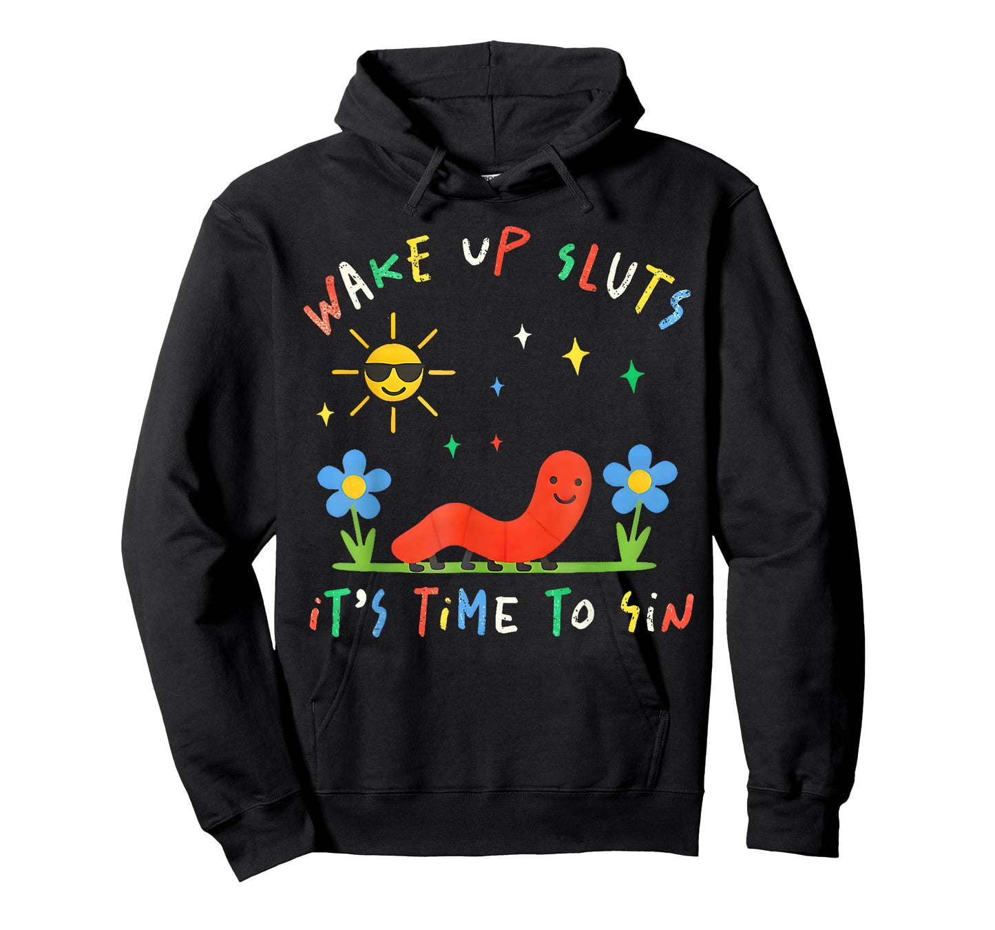 Wake Up Sluts It's Time to Sin Funny Animal Meme T-Shirt