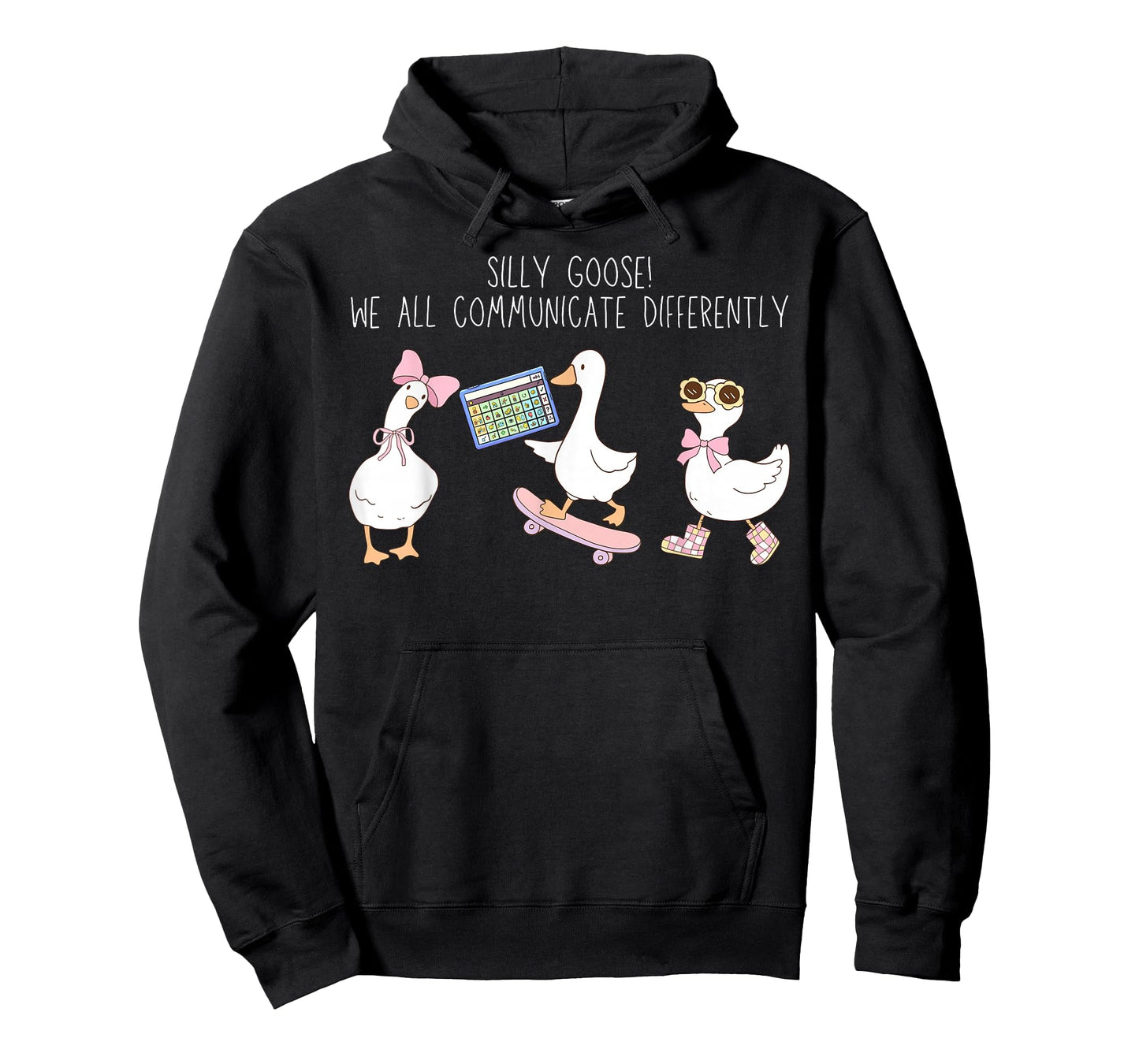 Silly Goose We All Communicate Differently AAC SPED Teacher T-Shirt