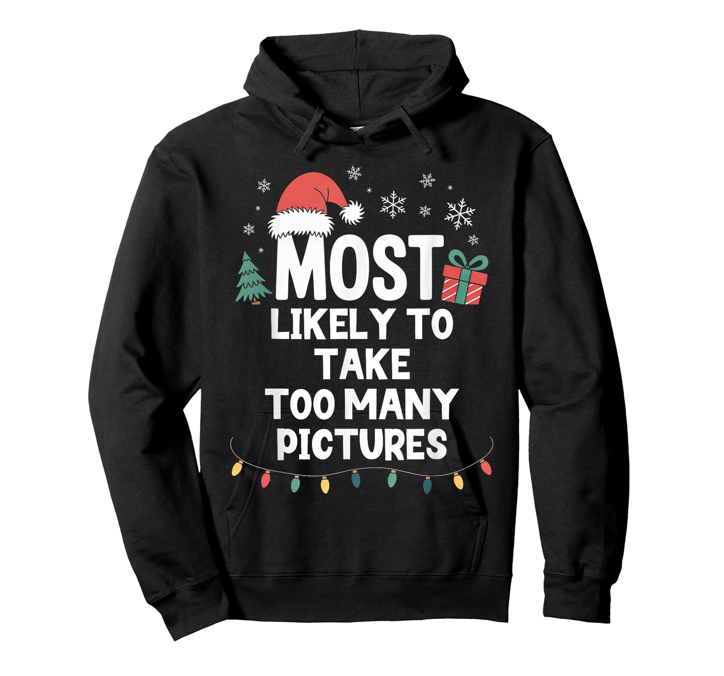 Most Likely to Take Too Many Pictures Christmas Funny Xmas T-Shirt