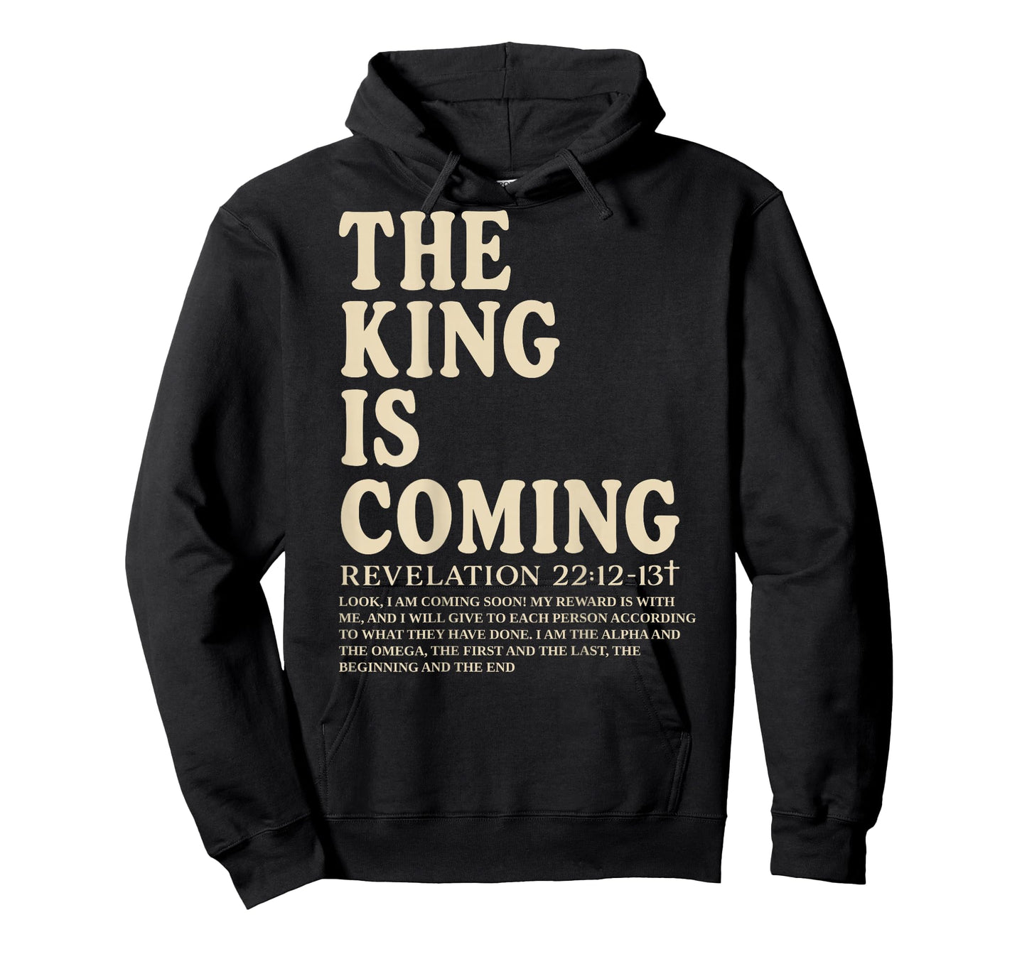 The King is Coming Revelation 22:12-13 Christian Women Men T-Shirt