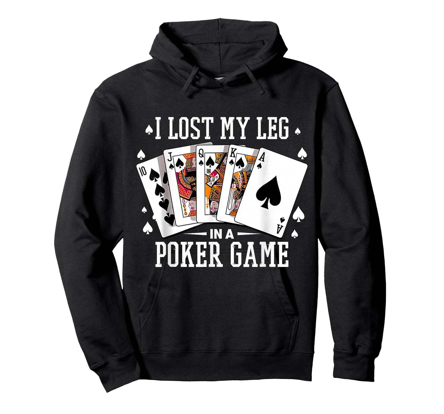 I Lost My Leg in A Poker Game Cards Poker Players Lovers T-Shirt