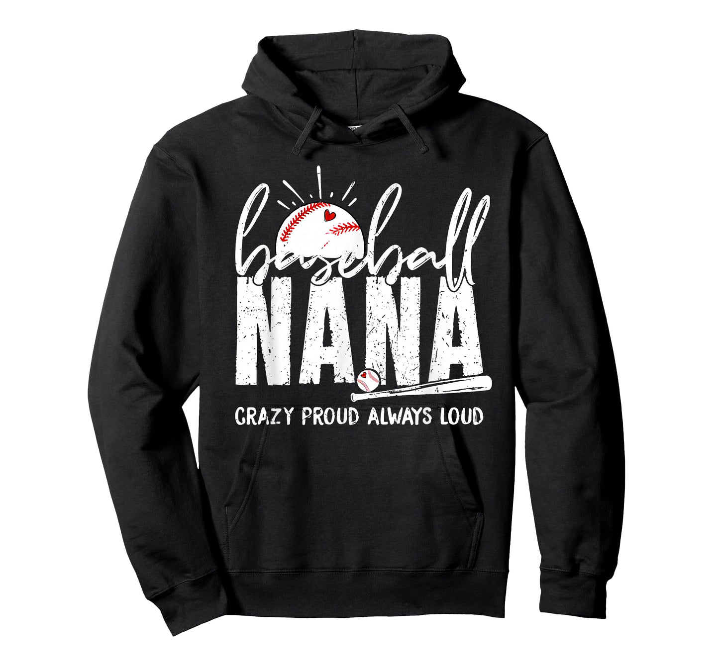 Baseball Nana Crazy Proud Always Loud Funny Nana Baseball T-Shirt