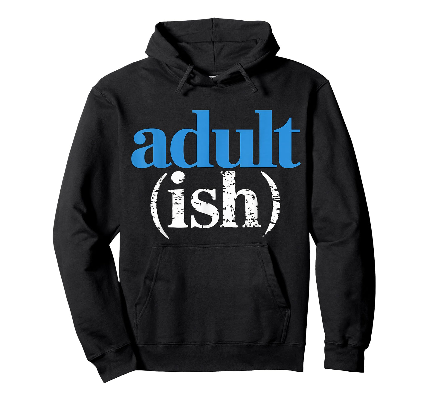 Adultish Adult (ish) T-Shirt