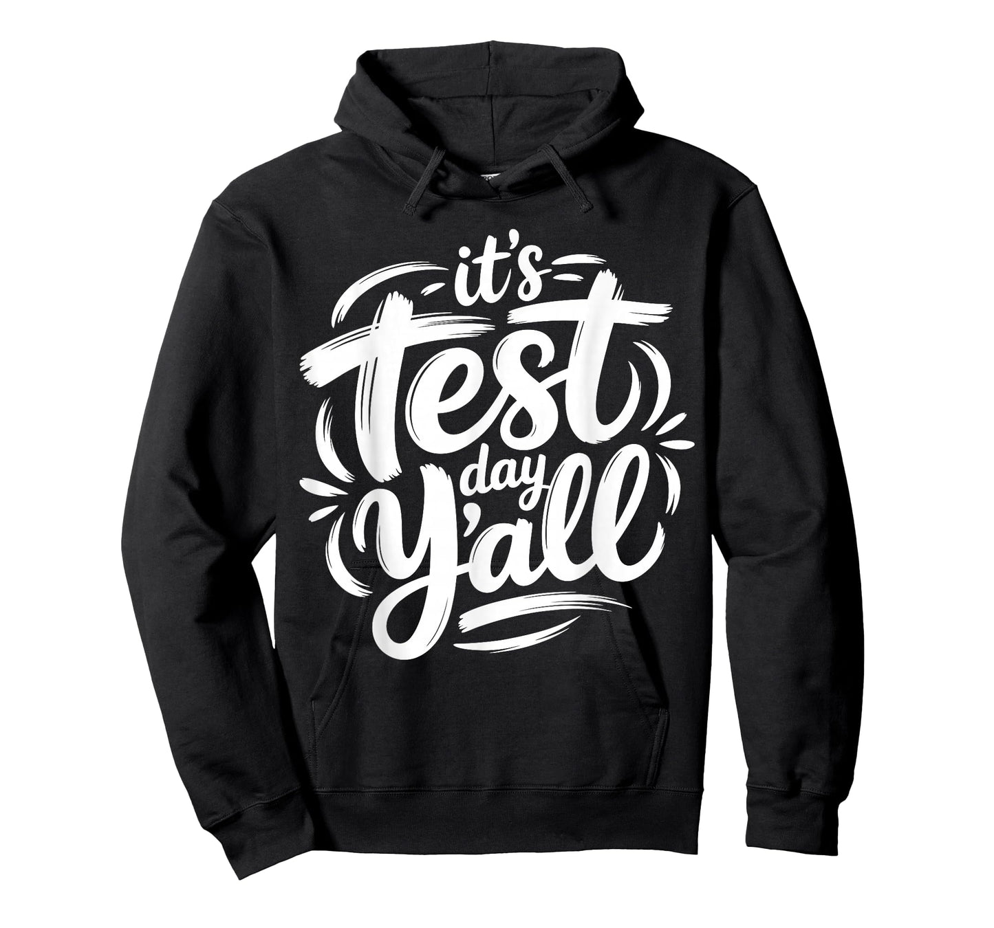 It's Test Day Y'all Testing Day End of Year Teacher T-Shirt