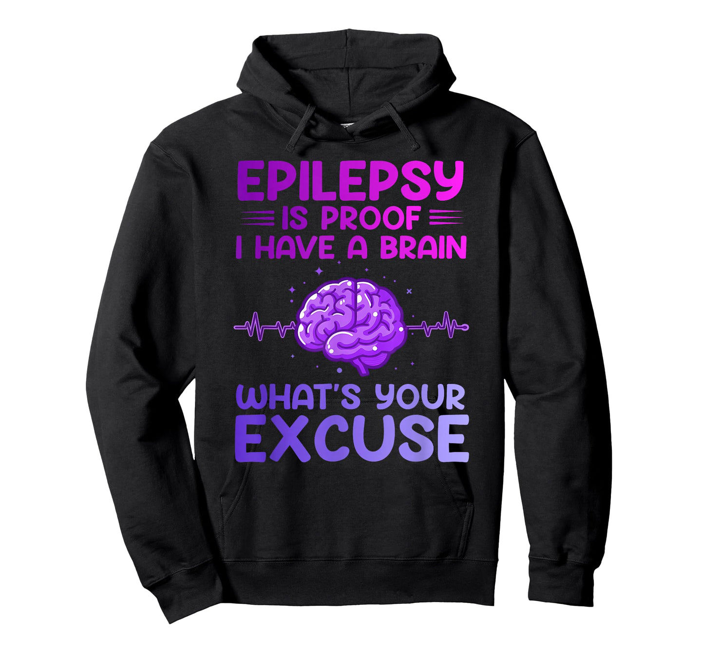 Epilepsy Proof I Have A Brain Epileptic Epilepsy Awareness T-Shirt