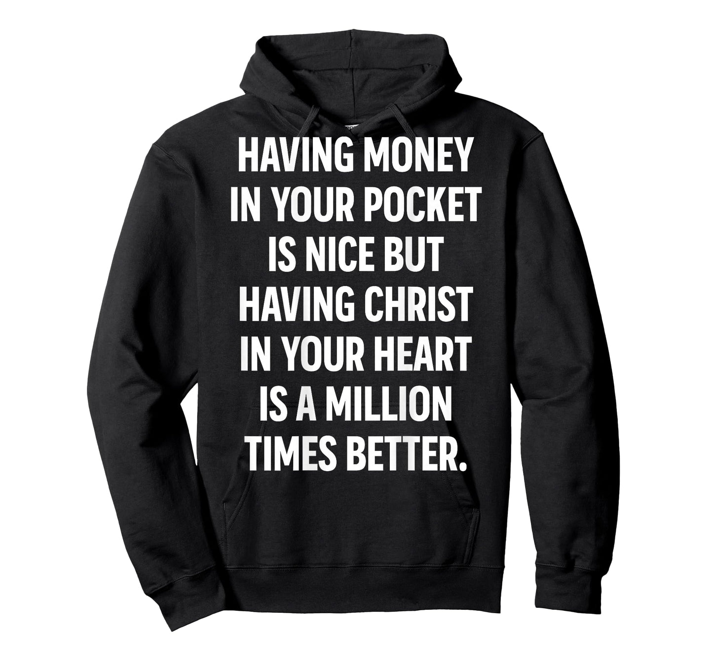 Having Money in Your Pocket is Nice But Having Christ Heart T-Shirt