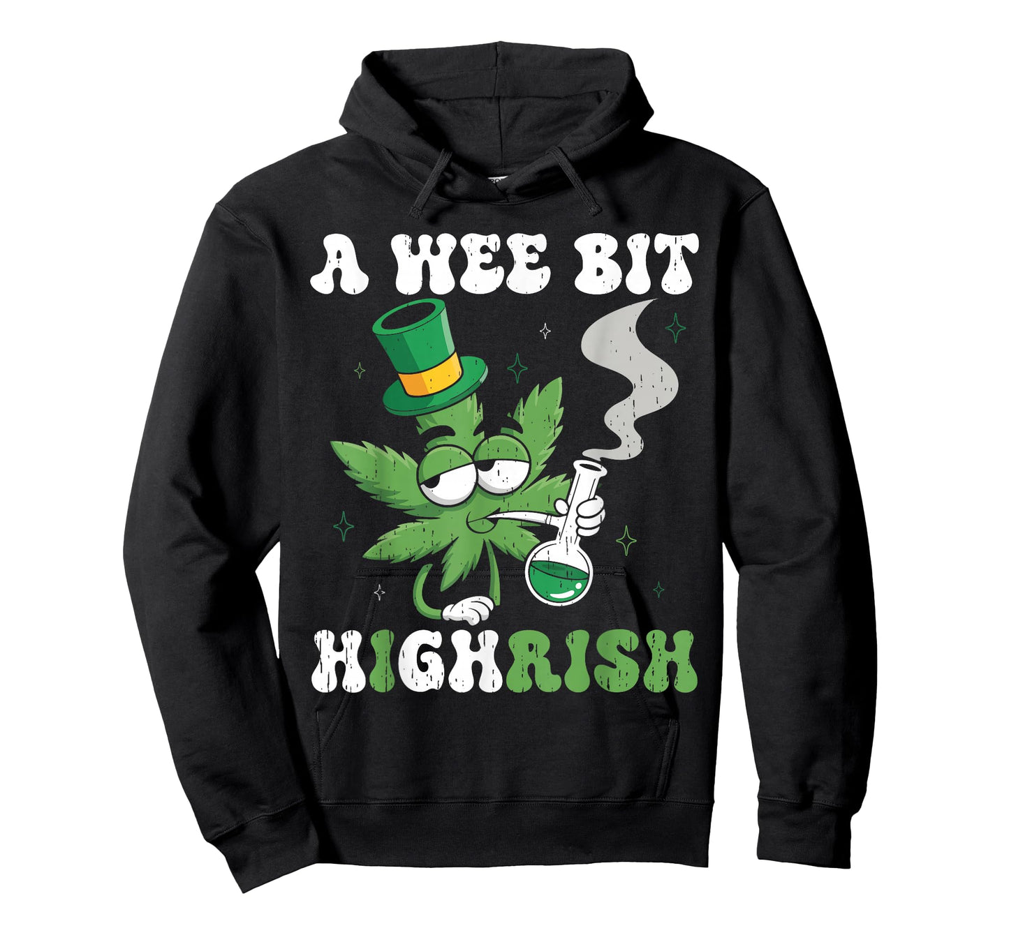 St Patricks Day Wee Bit Highrish Weed Saint Paddys Men Women T-Shirt