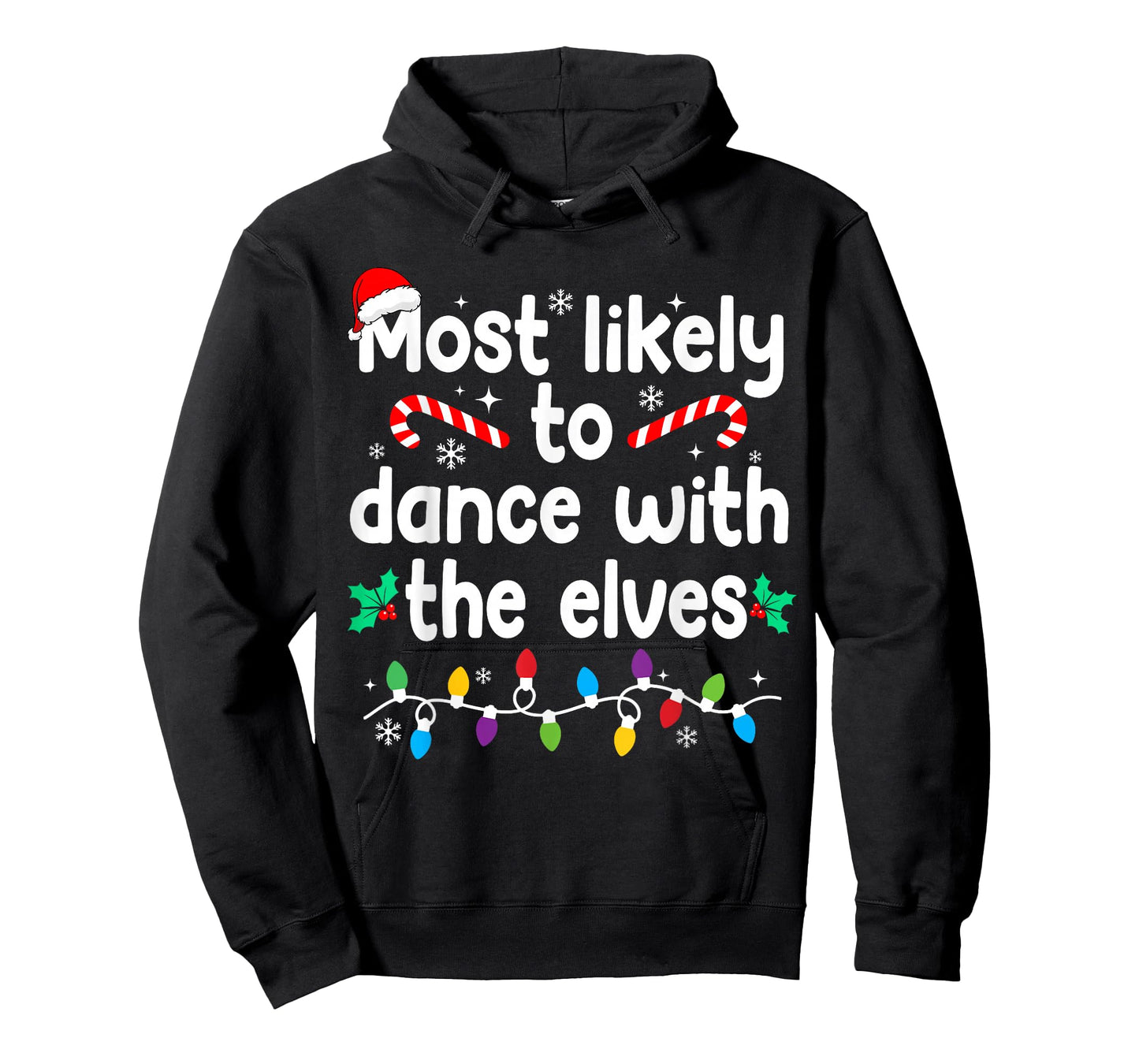 Most Likely to Dance with The Elves Christmas Pajamas T-Shirt