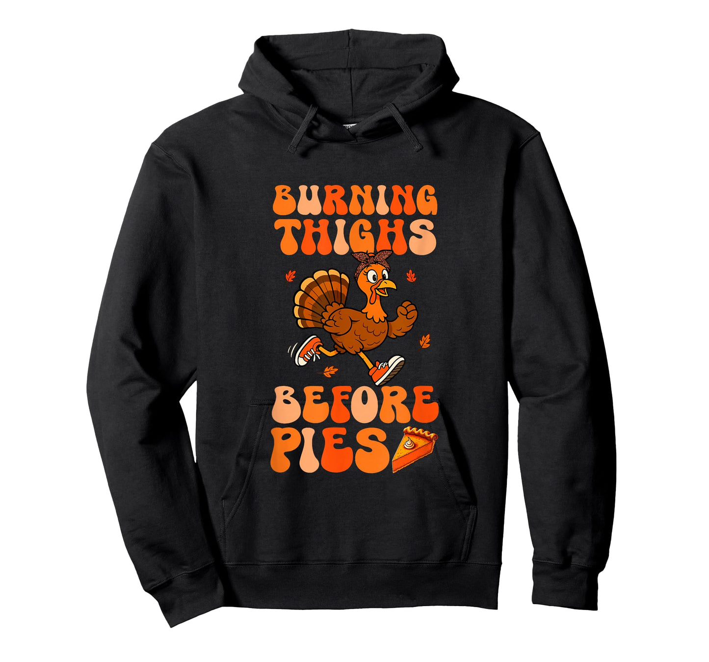 Burning Thighs Before Pies Thanksgiving Women Turkey Running T-Shirt