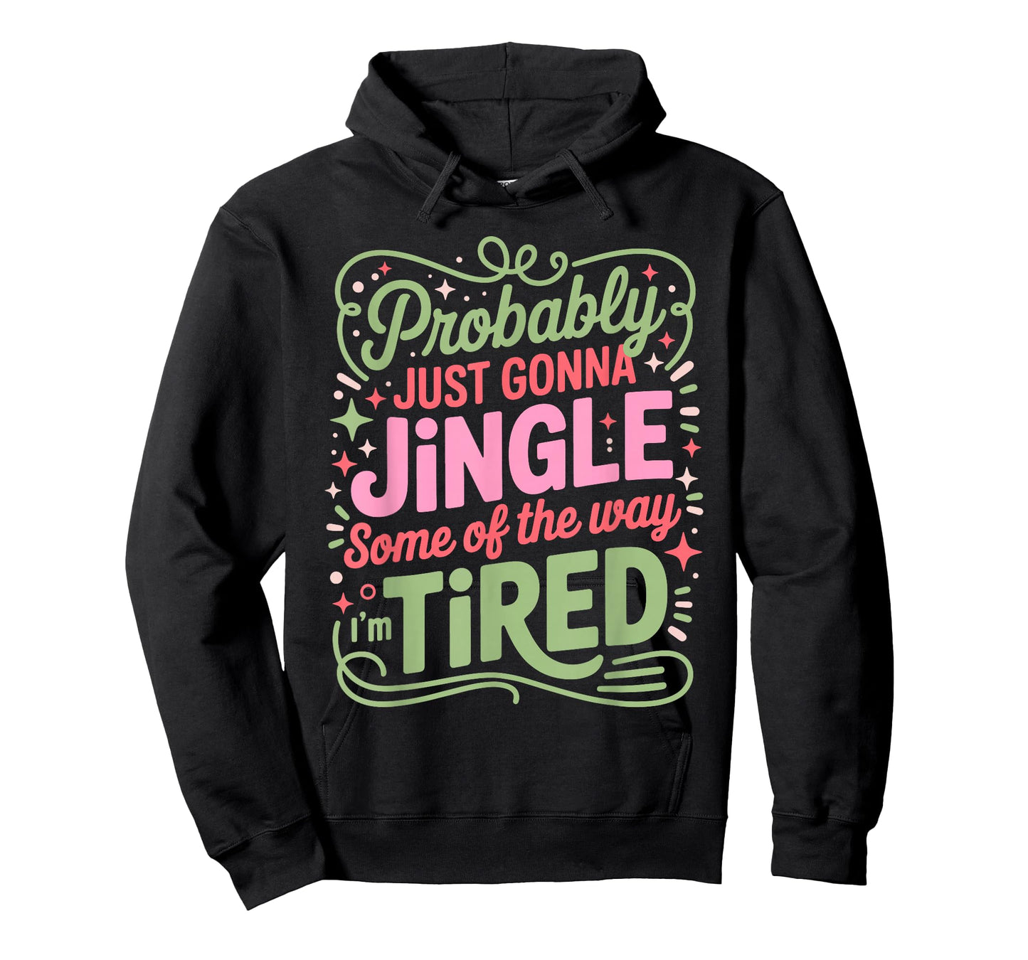 Christmas Lights Probably Just Gonna Jingle Some of The Way T-Shirt
