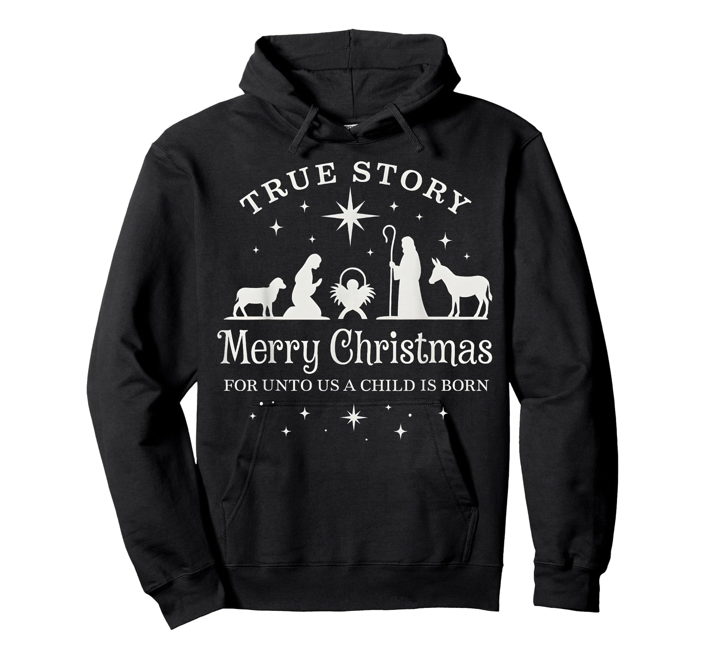 True Story for Unto Us a Child is Born Nativity Christmas T-Shirt