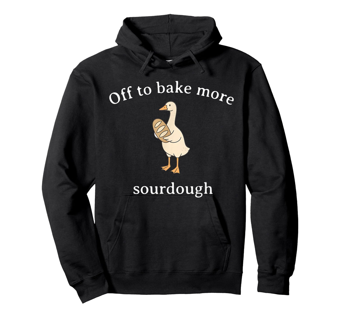 Off to Bake More Sourdough, Funny Sourdough Bread Goose T-Shirt