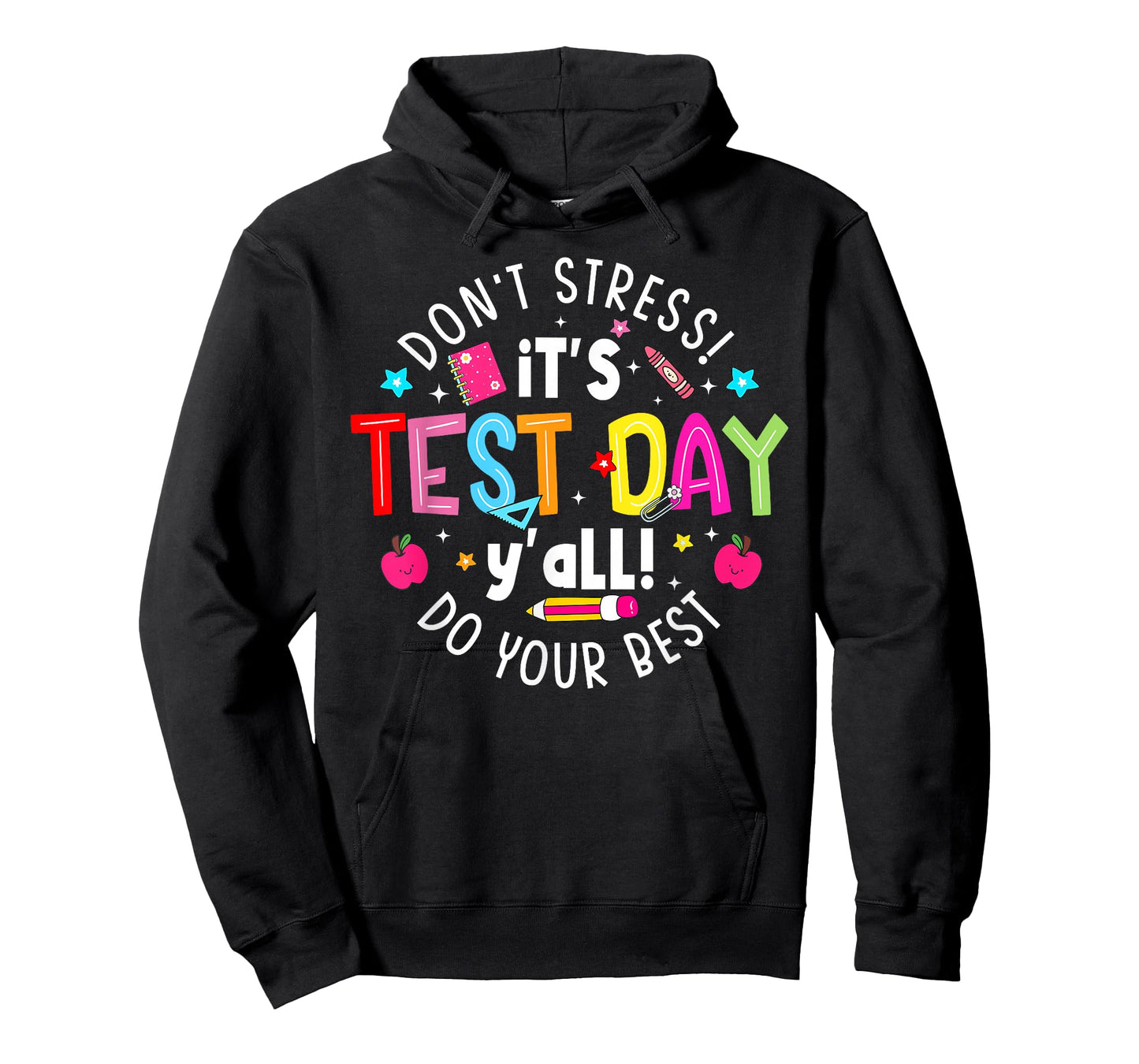 It's Test Day Y'all Funny Don't Stress Boy Girl Teacher T-Shirt