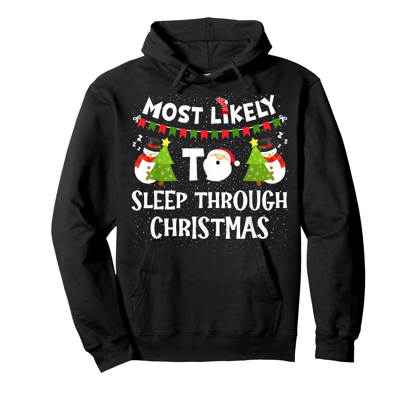 Most Likely to Sleep Through Christmas Family Matching Group T-Shirt