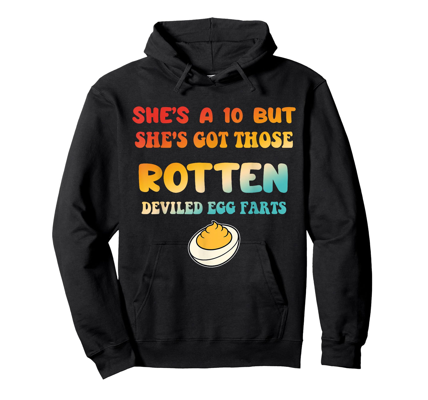 She's A-10 But She is Got Those Rotten Deviled Egg Farts T-Shirt