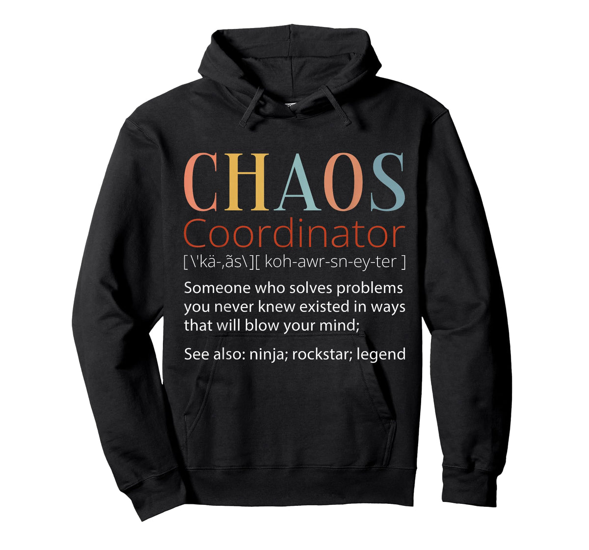 Chaos Coordinator Definition T-Shirt