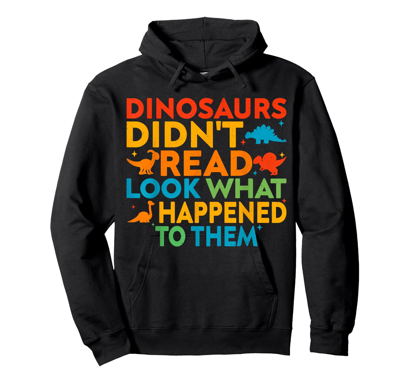 Dinosaurs Didn't Read Funny Reading Teacher T-Shirt