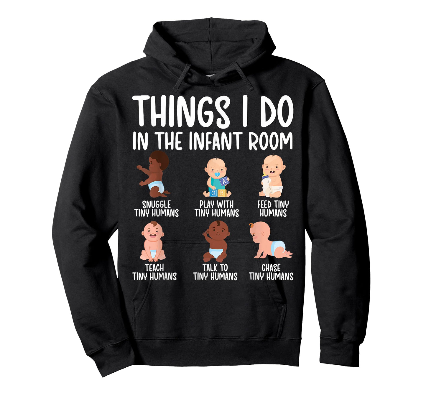 Things I Do Infant Teacher Infant Teaching T-Shirt