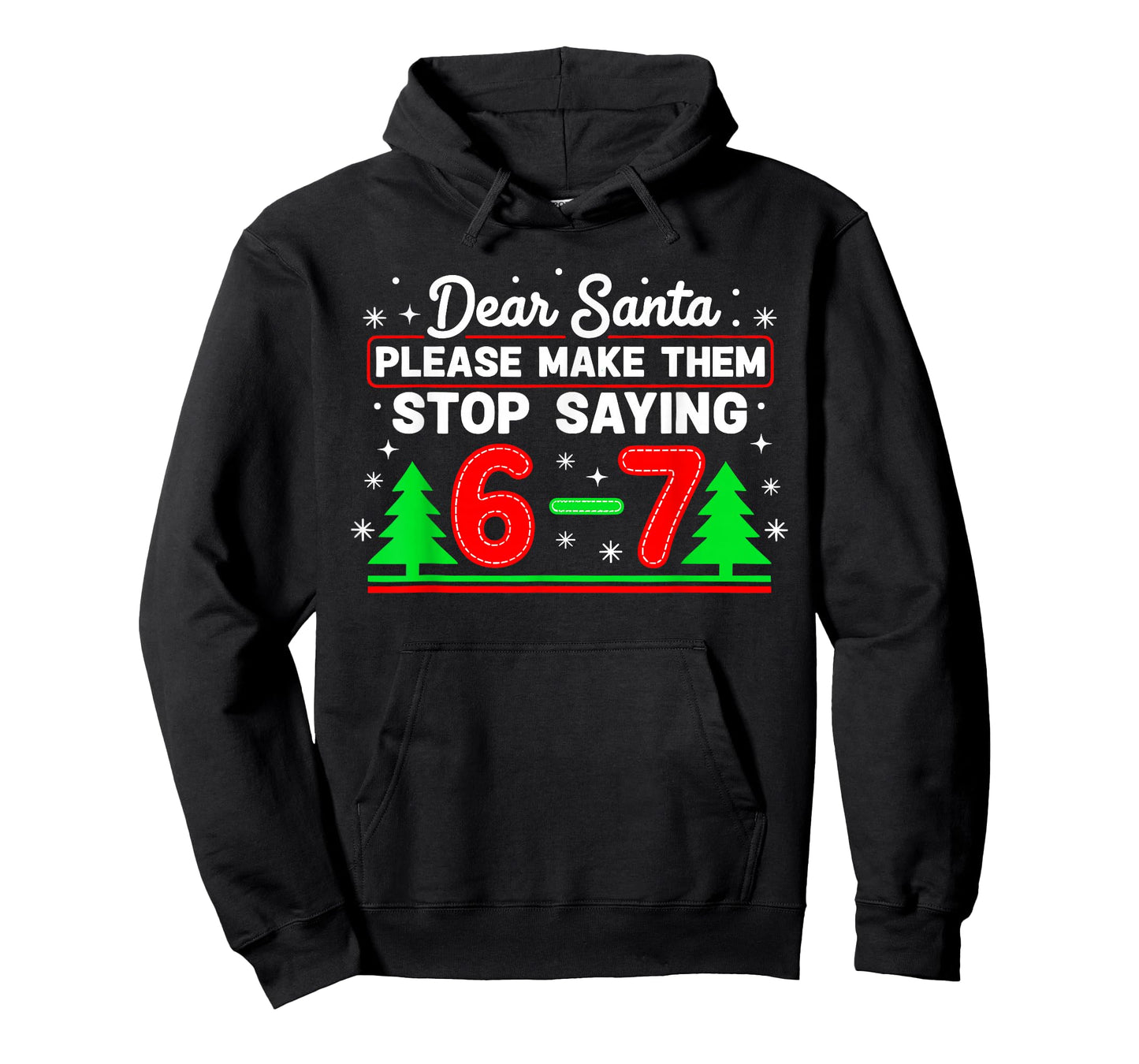 Dear Santa 67 Stop Saying Funny Christmas Six Seven Meme T-Shirt