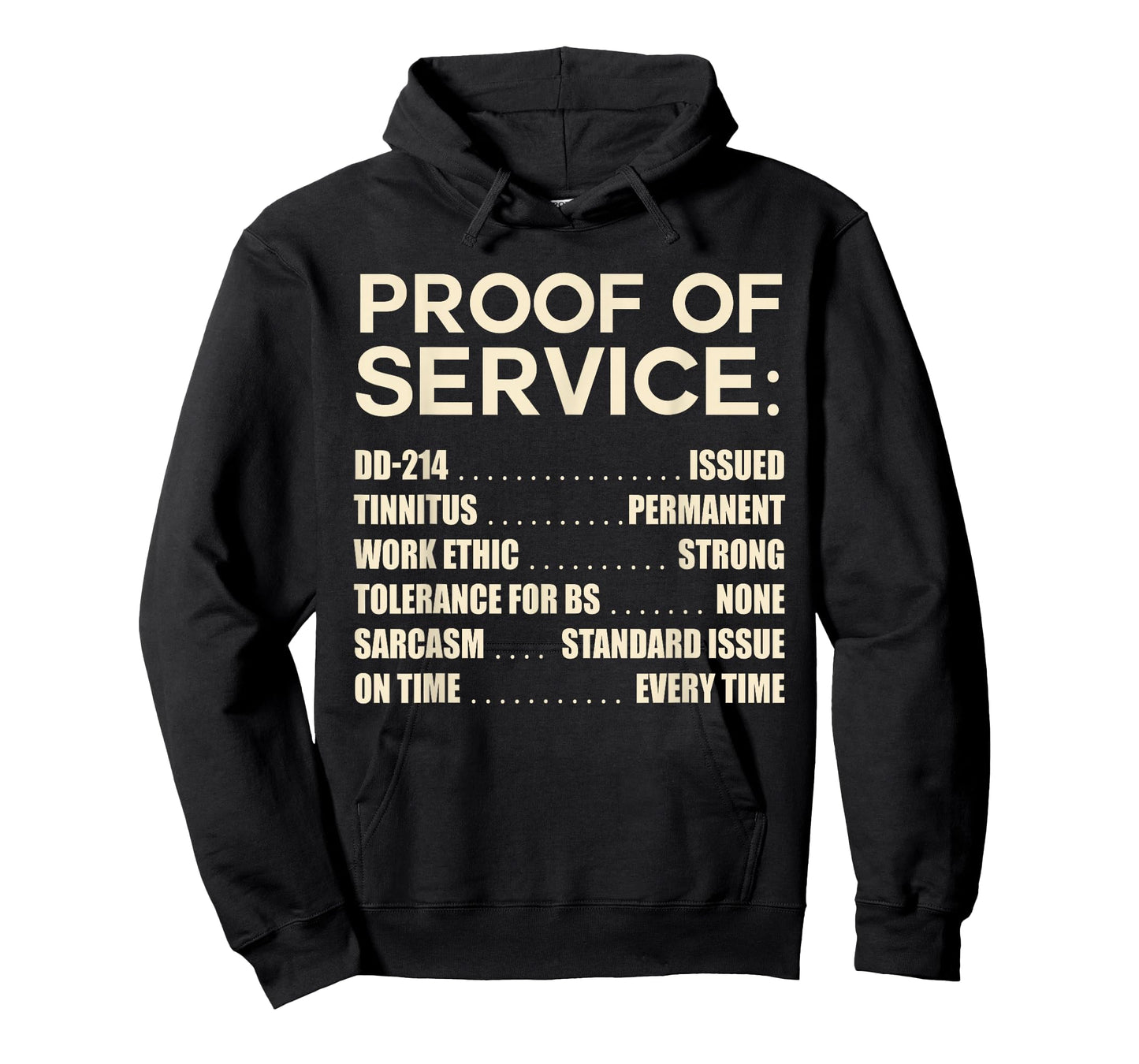 Proof of Service DD-214 Tinnitus Strong Work, Ethic Military T-Shirt