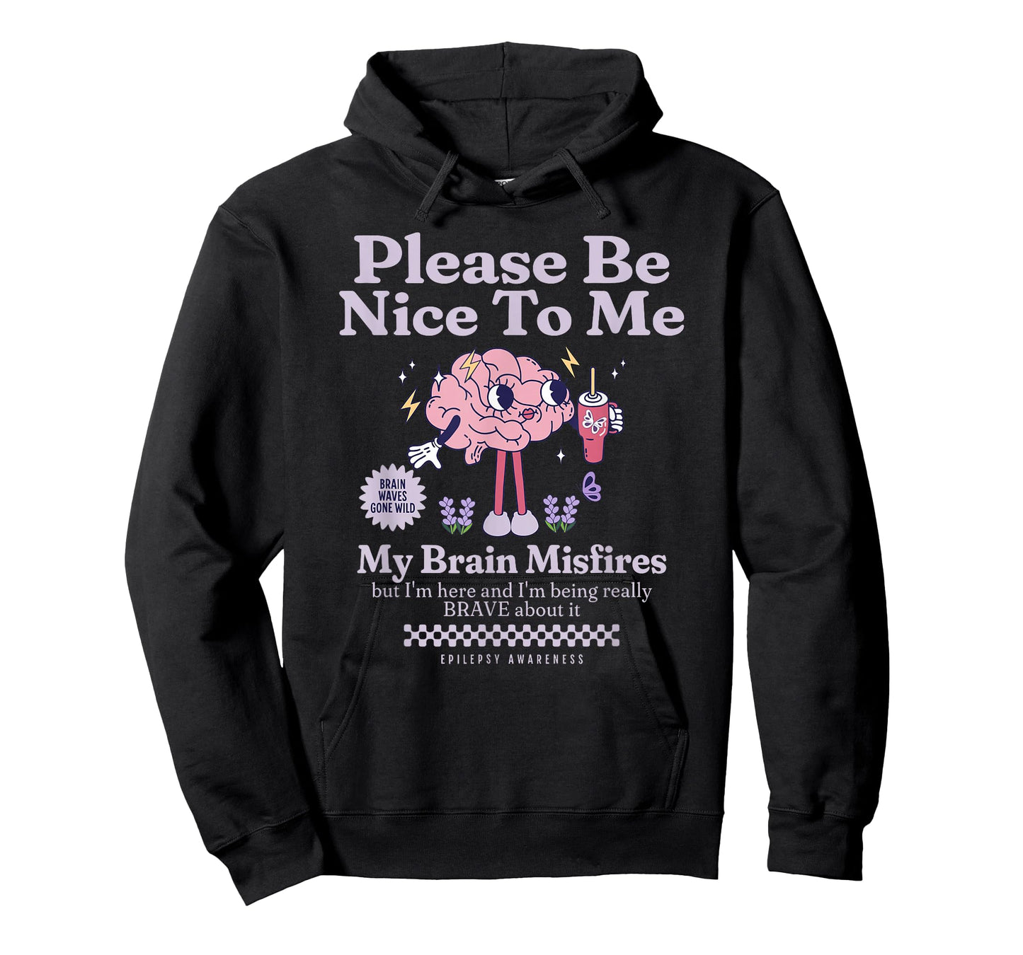 Be Nice to Me Neuro Fabulous Epilepsy Awareness Support T-Shirt