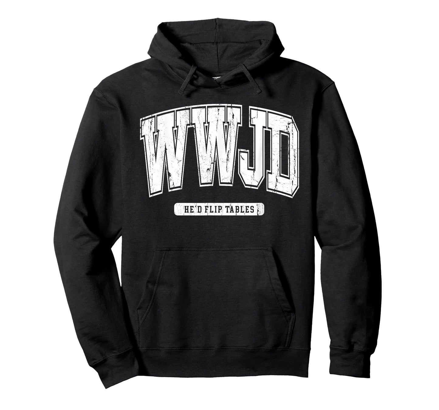 WWJD Probably Flip Table, Jesus Apparel, Sarcastic Christian T-Shirt