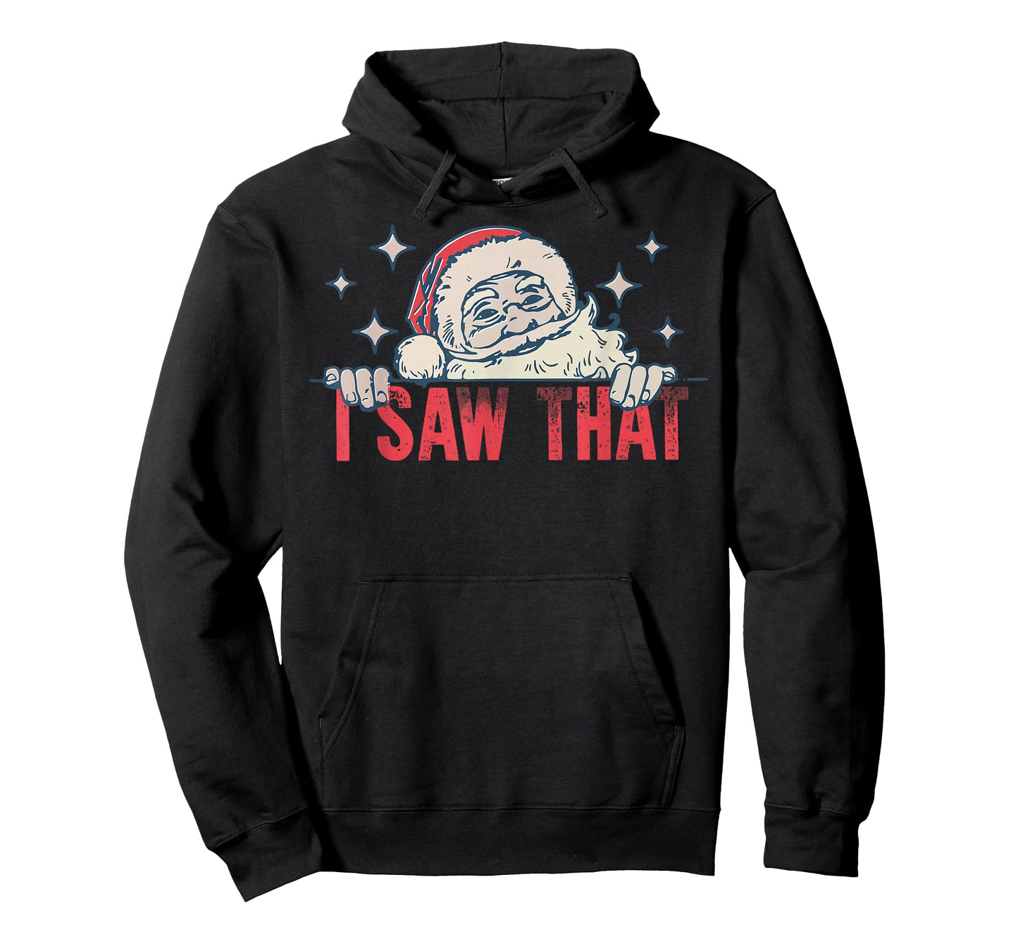 I Saw That Santa Claus Funny Christmas Holiday T-Shirt