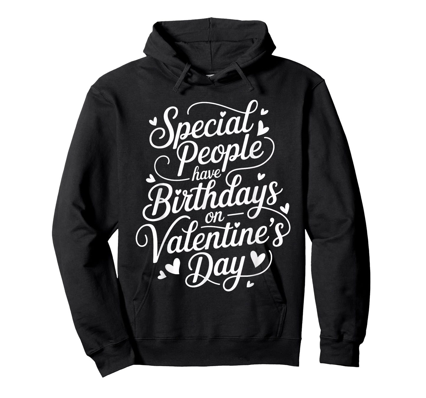 Born on February 14 Special Birthday for Women Men Kids T-Shirt