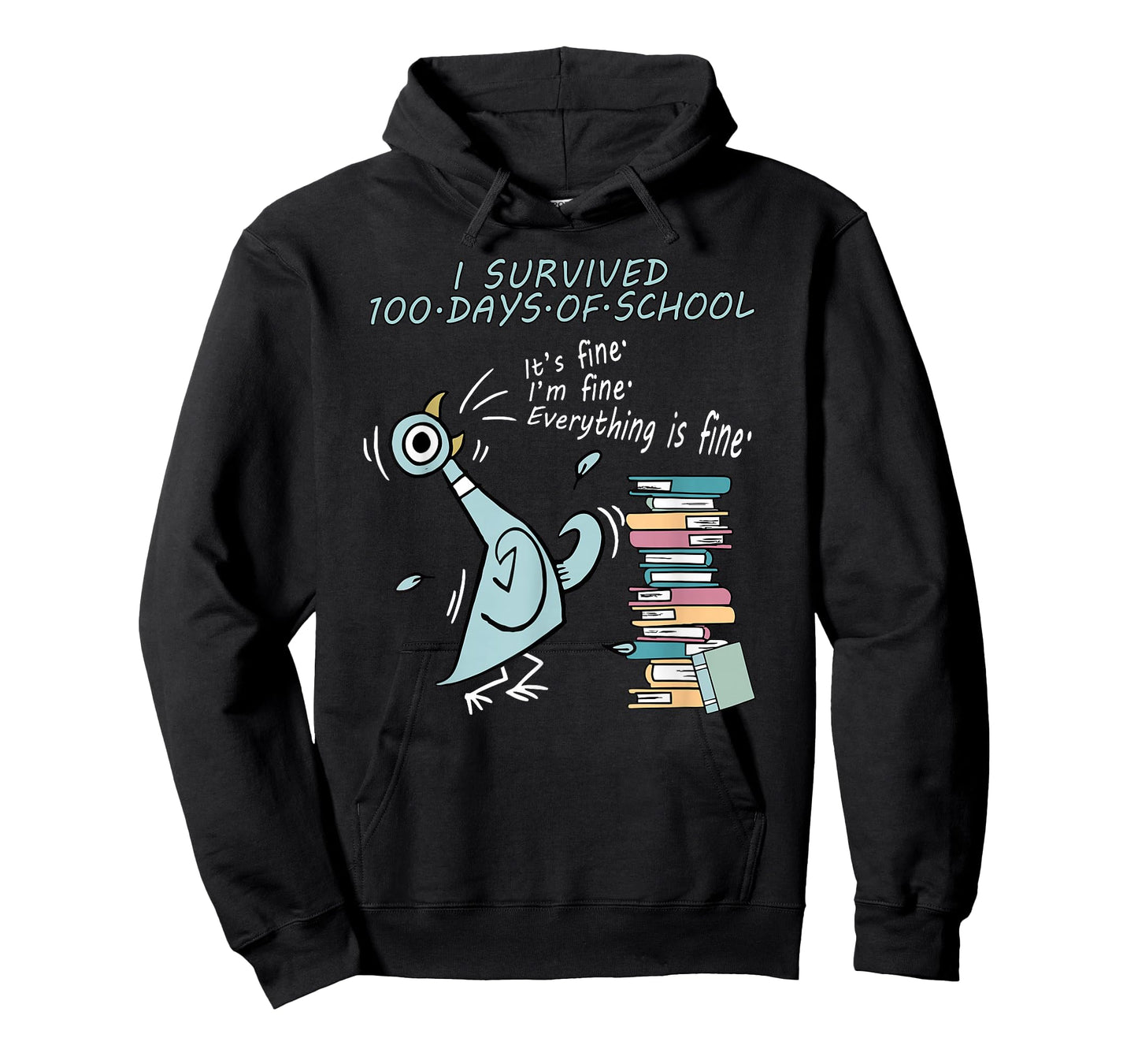 I Survived 100 Days of School I'm Fine Everything is Fine T-Shirt
